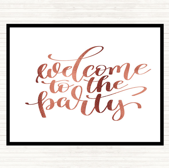 Rose Gold Welcome To Party Quote Placemat