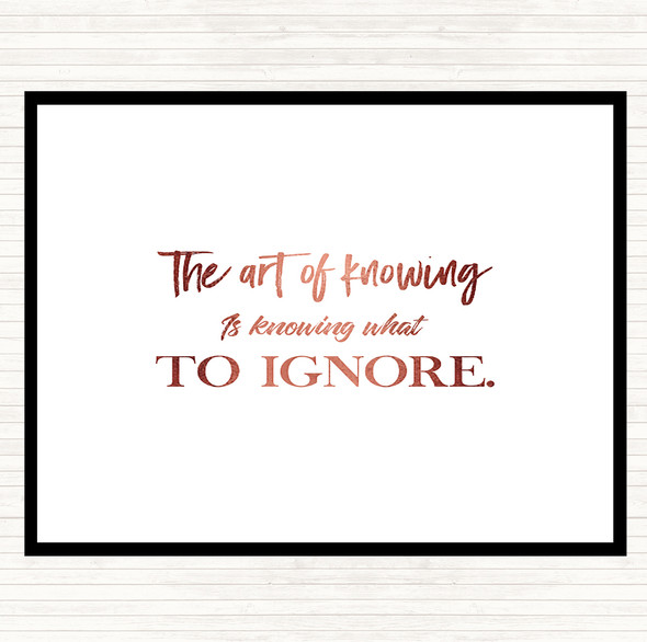 Rose Gold What To Ignore Quote Placemat