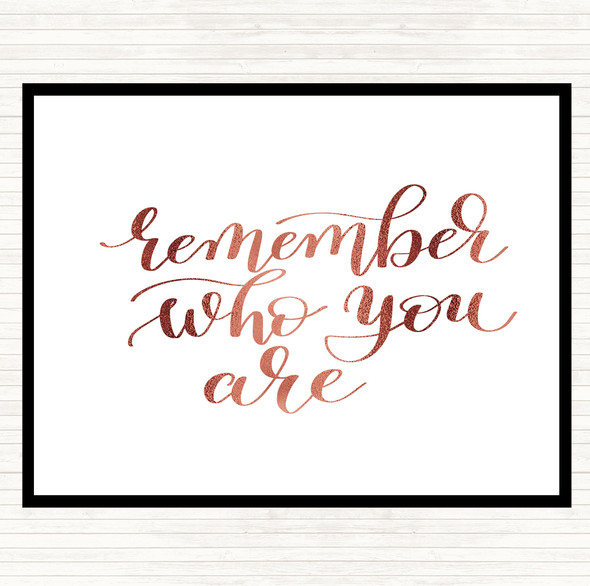 Rose Gold Who You Are Swirl Quote Placemat