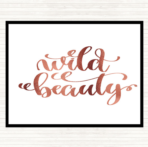 Rose Gold Wild Beauty Quote Placemat