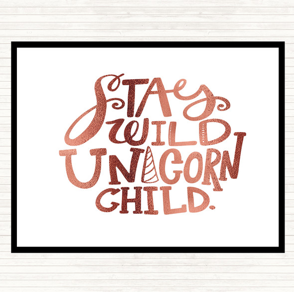 Rose Gold Wild Unicorn Child Quote Placemat