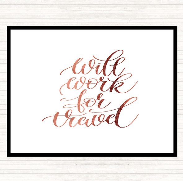 Rose Gold Will Work For Travel Quote Placemat