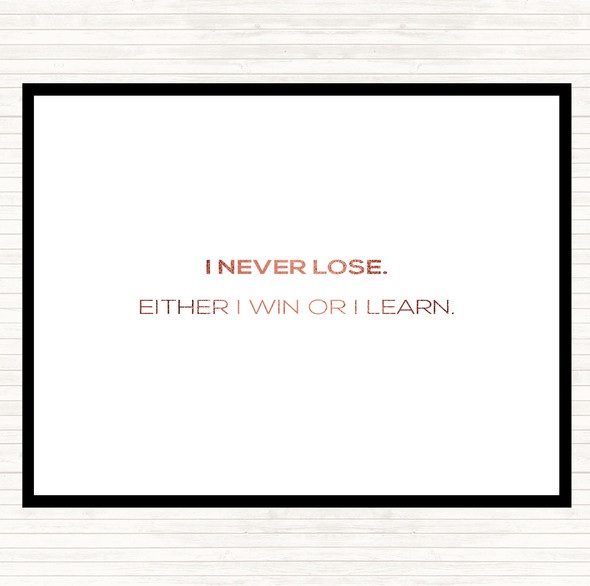 Rose Gold Win Or Learn Quote Placemat