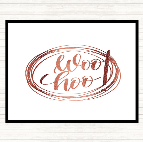 Rose Gold Woo Hoo Quote Placemat