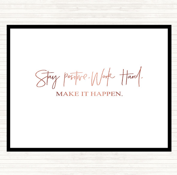 Rose Gold Work Hard Make It Happen Quote Placemat