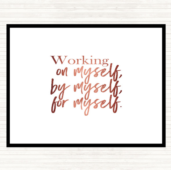 Rose Gold Working On Myself Quote Placemat