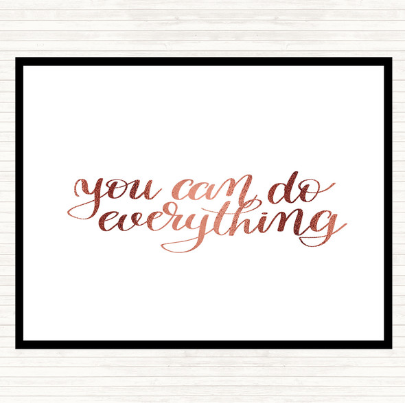 Rose Gold You Can Do Everything Quote Placemat