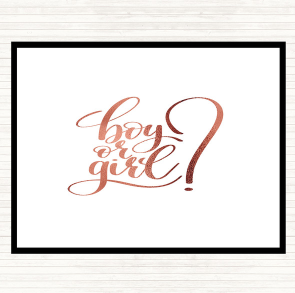 Rose Gold Boy Or Girl Quote Placemat