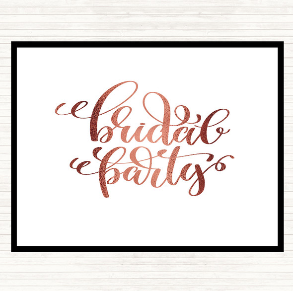 Rose Gold Bridal Party Quote Placemat