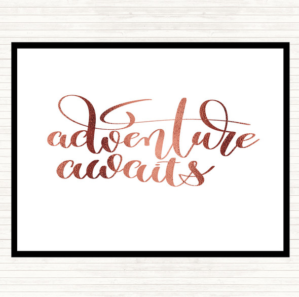 Rose Gold Adventure Awaits Quote Placemat