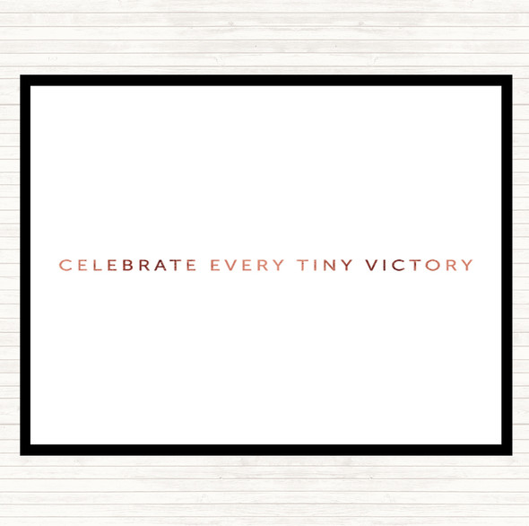 Rose Gold Celebrate Every Victory Quote Placemat