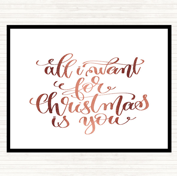 Rose Gold Christmas All I Want Is You Quote Placemat