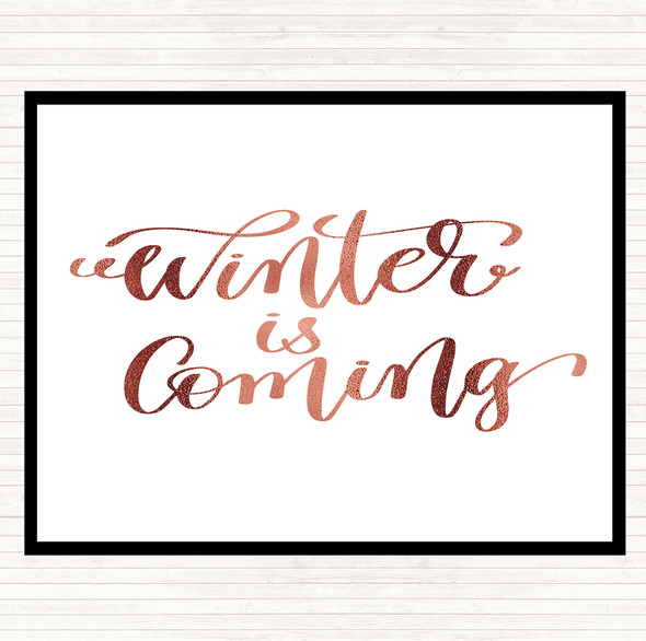 Rose Gold Christmas Winter Is Coming Quote Placemat
