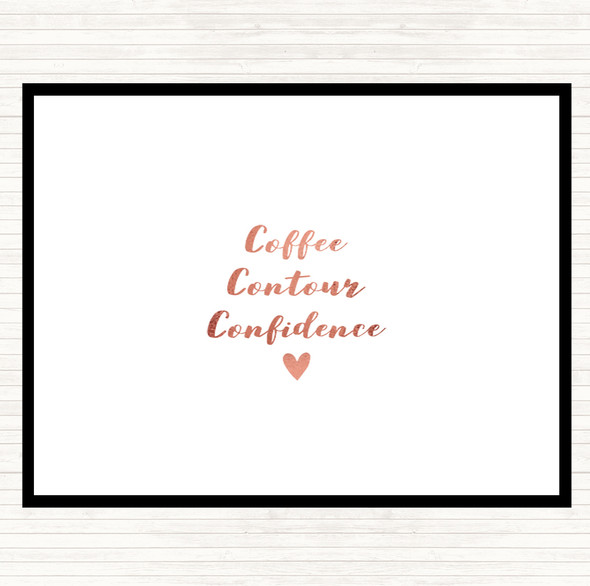 Rose Gold Coffee Contour Confidence Quote Placemat