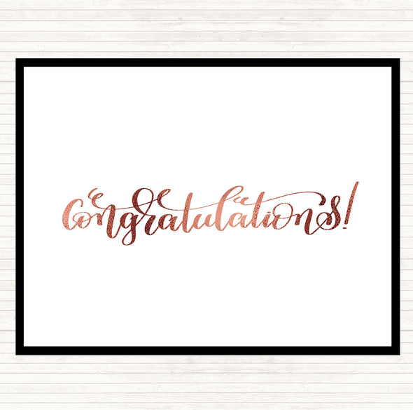 Rose Gold Congratu Quote Placemat