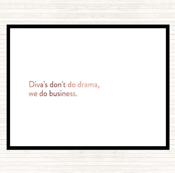 Rose Gold Divas Don't Do Drama Quote Placemat