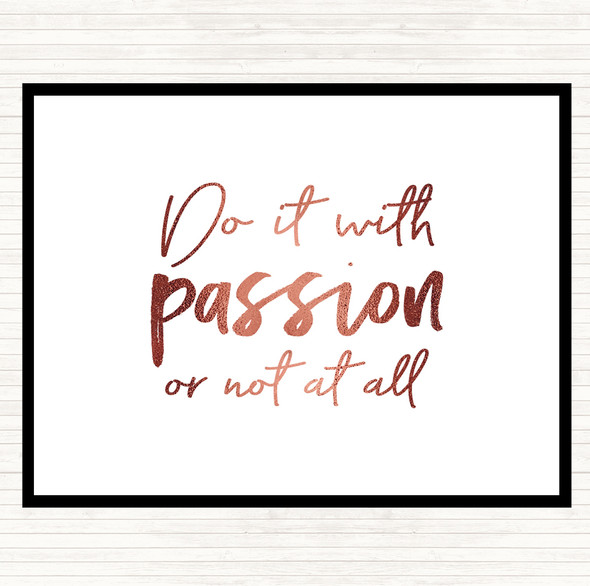 Rose Gold Do It With Passion Quote Placemat