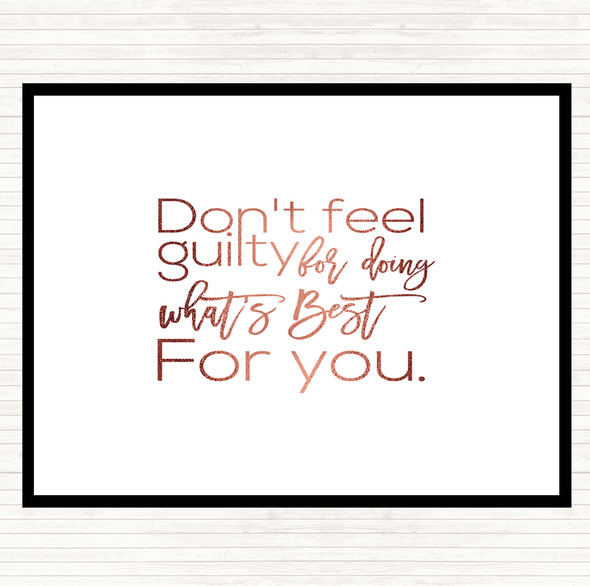 Rose Gold Don't Feel Guilty Quote Placemat