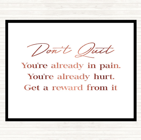 Rose Gold Don't Quit Quote Placemat