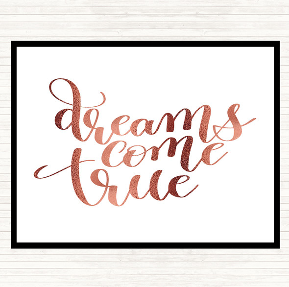 Rose Gold Dreams Come True Quote Placemat