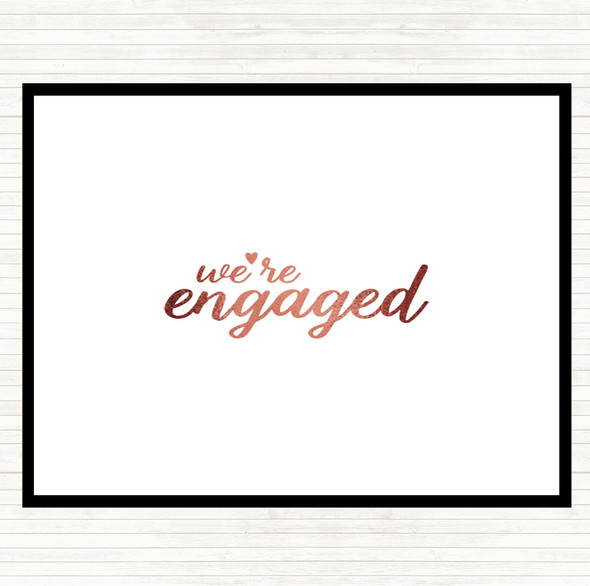 Rose Gold Engaged Quote Placemat