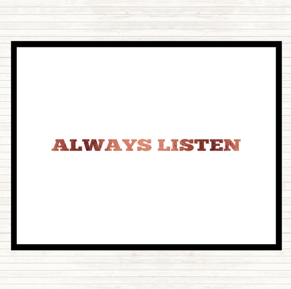 Rose Gold Always Listen Quote Placemat