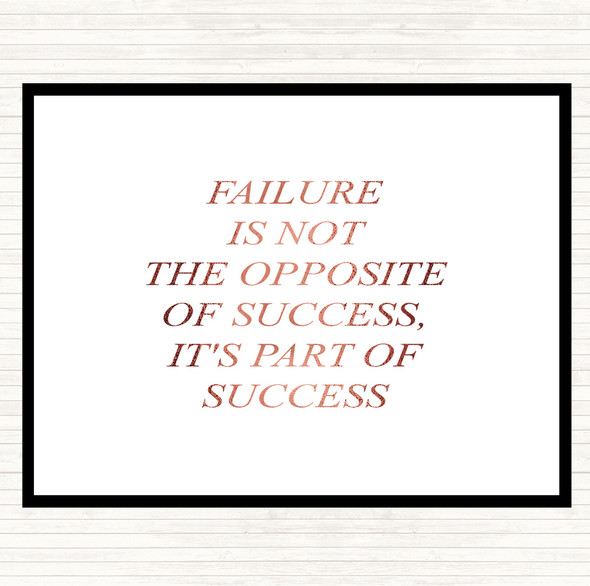 Rose Gold Failure Part Of Success Quote Placemat