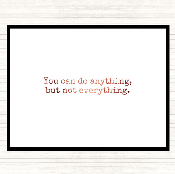 Rose Gold Anything Not Everything Quote Placemat