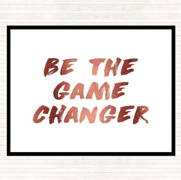 Rose Gold Game Changer Quote Placemat