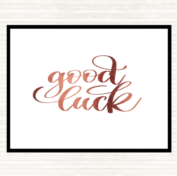 Rose Gold Good Luck Quote Placemat