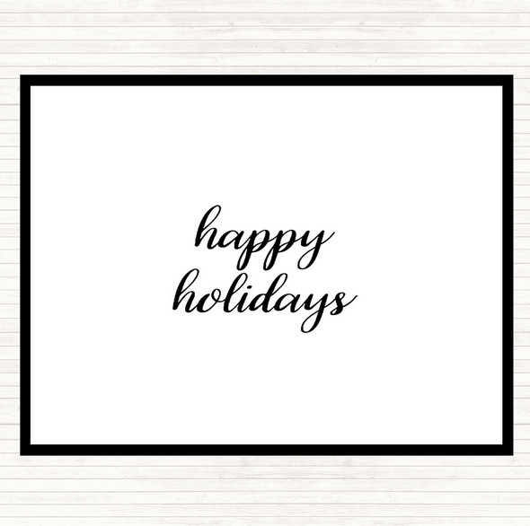 White Black Holidays Quote Placemat