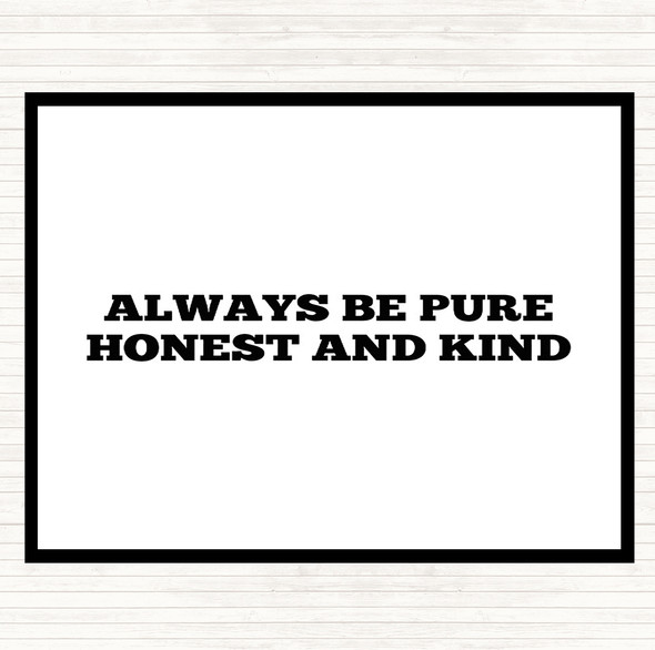 White Black Honest And Kind Quote Placemat