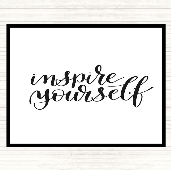 White Black Inspire Yourself Quote Placemat