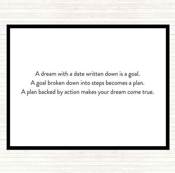 White Black A Plan Backed By Action Makes Dreams Come True Quote Placemat