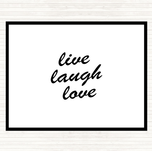 White Black Live Laugh Quote Placemat