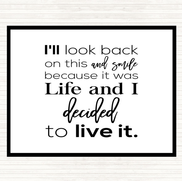 White Black Look Back And Smile Quote Placemat