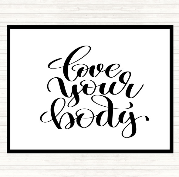 White Black Love Body Quote Placemat