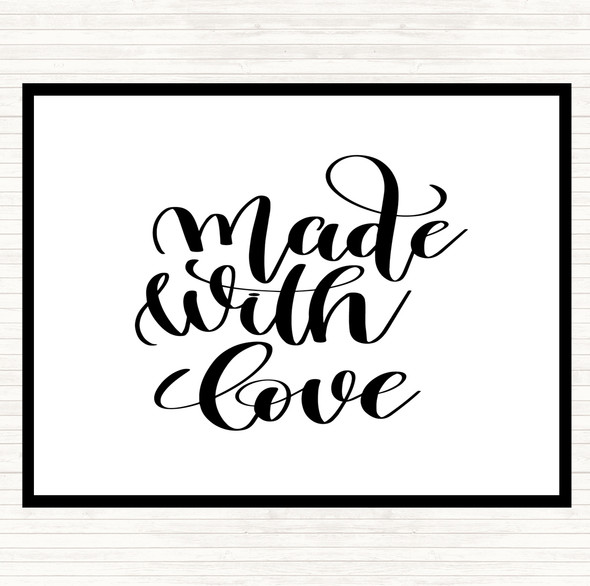 White Black Made With Love Quote Placemat