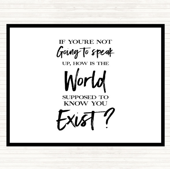 White Black Not Speaking Up Quote Placemat