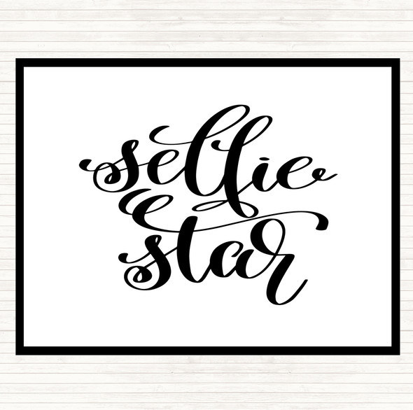 White Black Selfie Star Quote Placemat