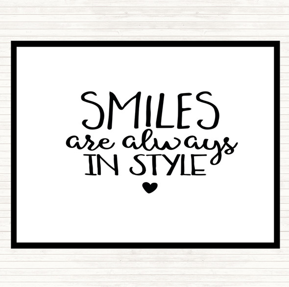 White Black Smiles Are Always In Style Quote Placemat