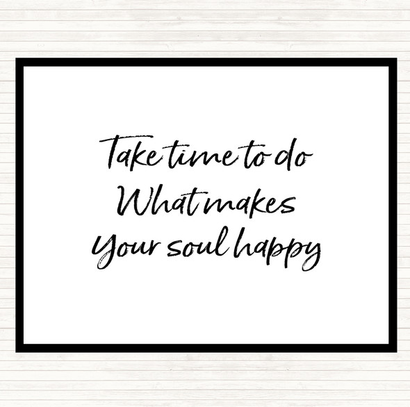 White Black Soul Happy Quote Placemat