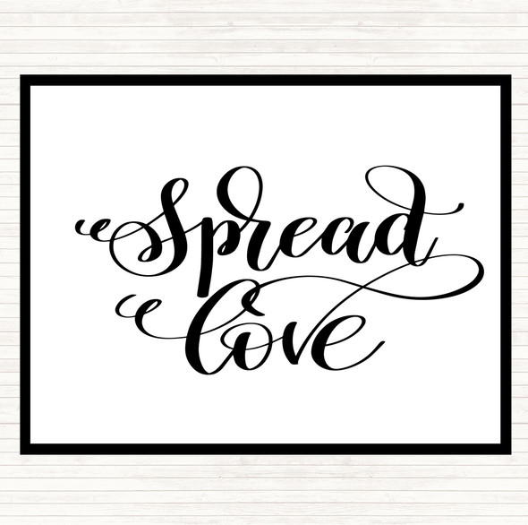 White Black Spread Love Swirl Quote Placemat