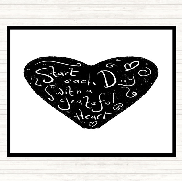 White Black Start Each Day Grateful Quote Placemat