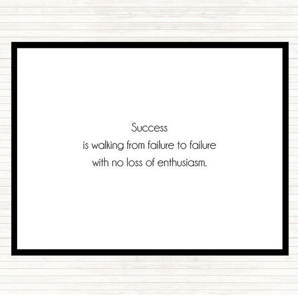 White Black Success Is Walking From Failure Quote Placemat