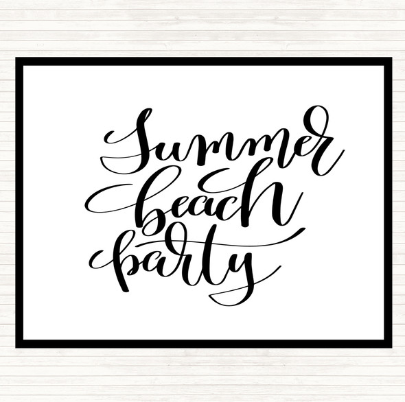 White Black Summer Beach Party Quote Placemat