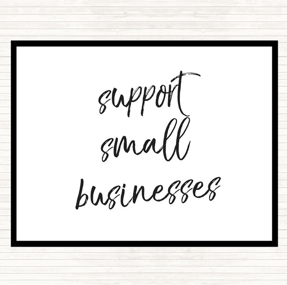 White Black Support Small Businesses Quote Placemat