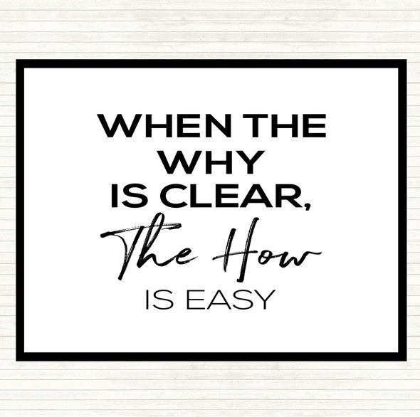 White Black The How Is Easy Quote Placemat