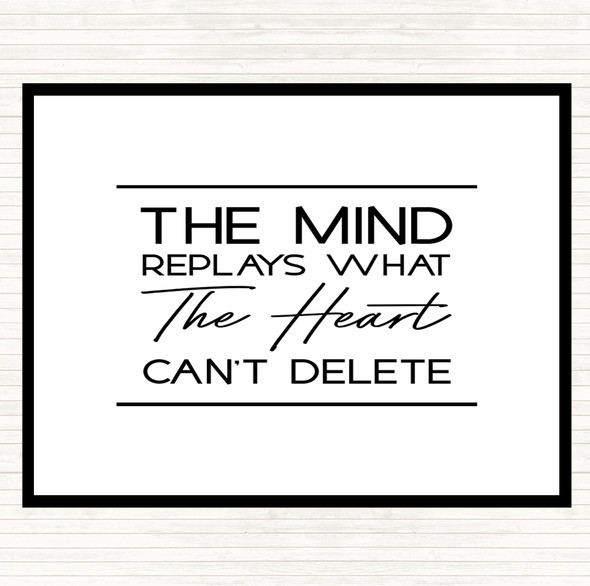 White Black The Mind Replays Quote Placemat