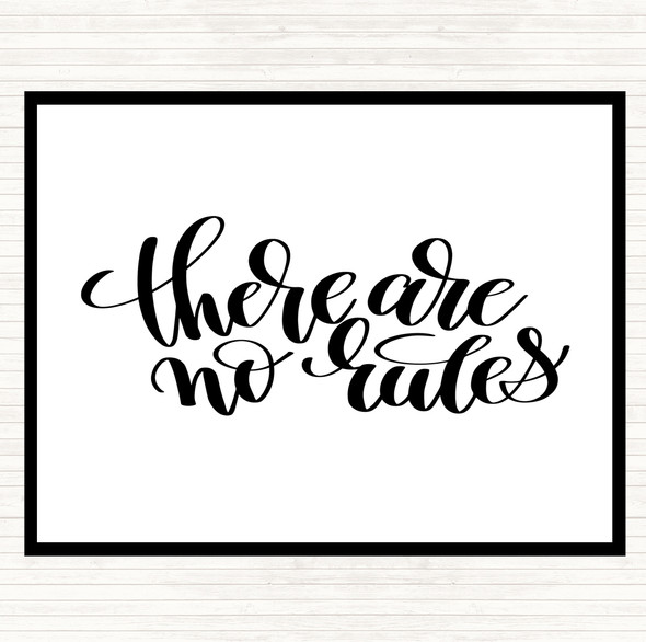 White Black There Are No Rules Quote Placemat